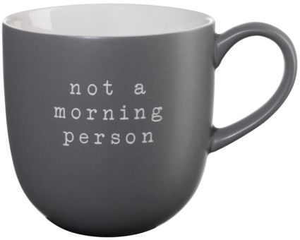 ASA Selection Hey! Not A Morning Person L 9,2 cm B 9,2 cm H 9,5 cm 